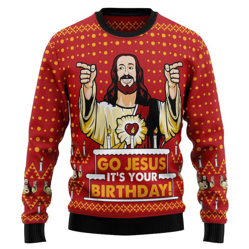 Go Jesus It's Your Birthday  Ugly Sweater