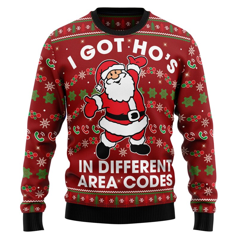I Got Ho's in Different Area Codes Ugly Sweater